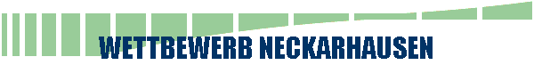  WETTBEWERB NECKARHAUSEN 